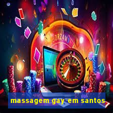 massagem gay em santos